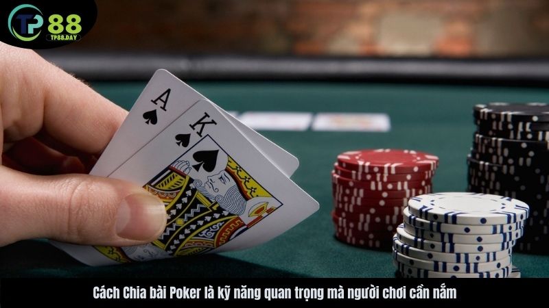 cach-chia-bai-poker