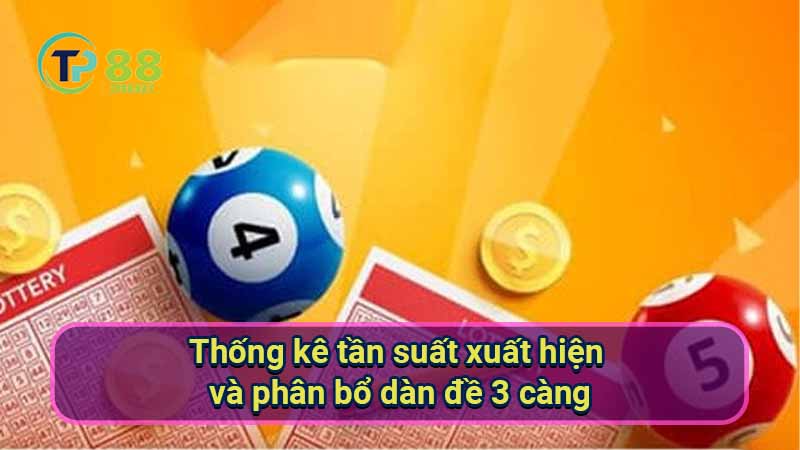 thong-ke-tan-suat-xuat-hien-va-phan-bo-dan-de-3-cang