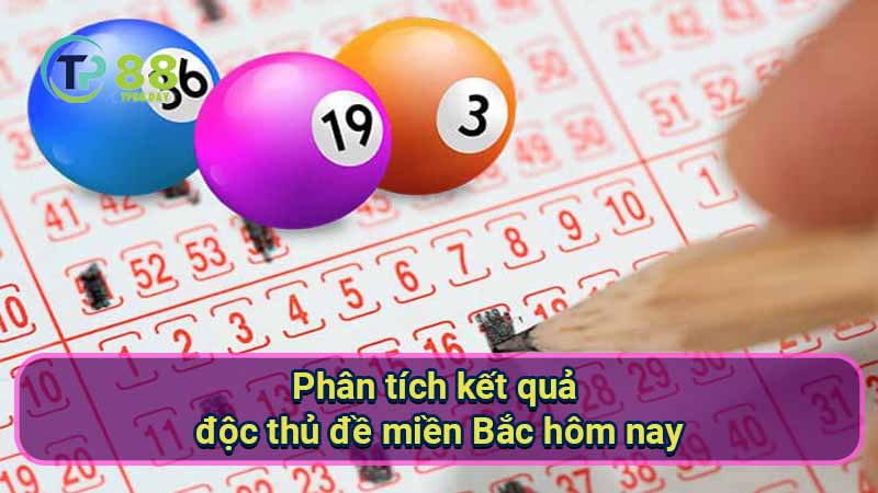 phan-tich-ket-qua-doc-thu-de-mien-bac-hom-nay